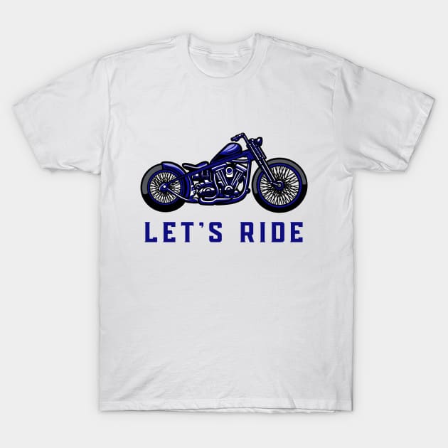 Let's Ride T-Shirt by DiscoverNow